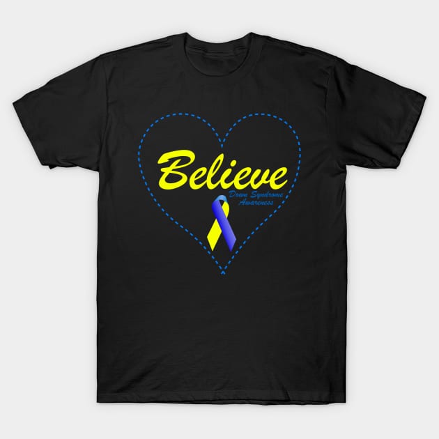 Believe Down Syndrome Awareness T-Shirt by Shariss